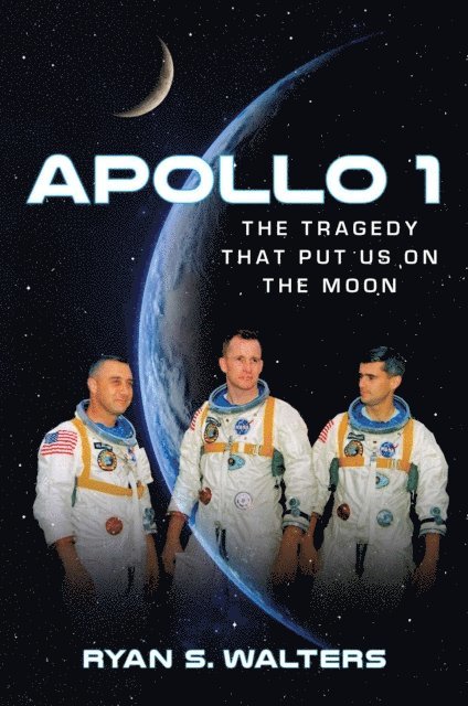 Ryan S. Walters - Apollo 1, E-bok