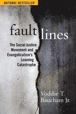 Voddie T. Baucham Jr. - Fault Lines, Inbunden