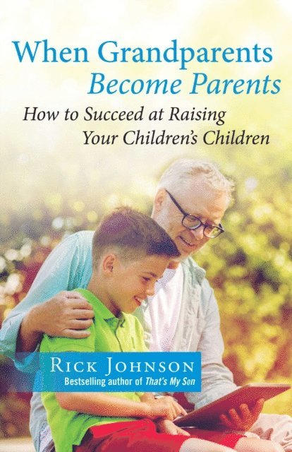 Rick Johnson - When Grandparents Become Parents, E-bok