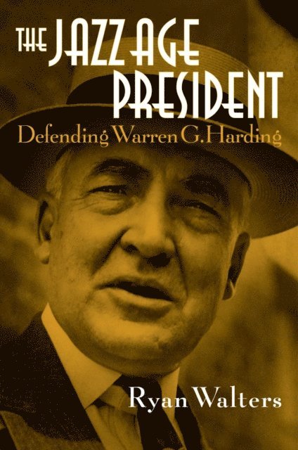 Ryan S. Walters - Jazz Age President, E-bok
