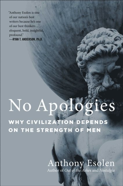 Anthony Esolen - No Apologies, E-bok