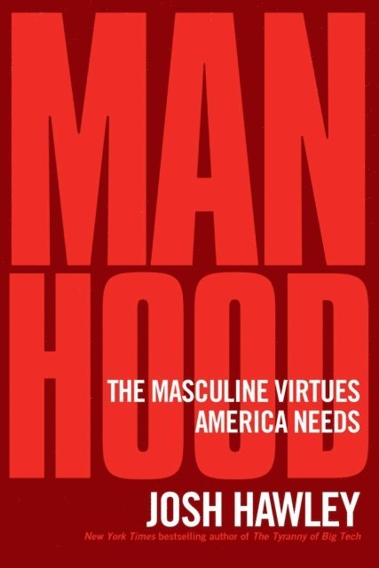 Josh Hawley - Manhood, E-bok
