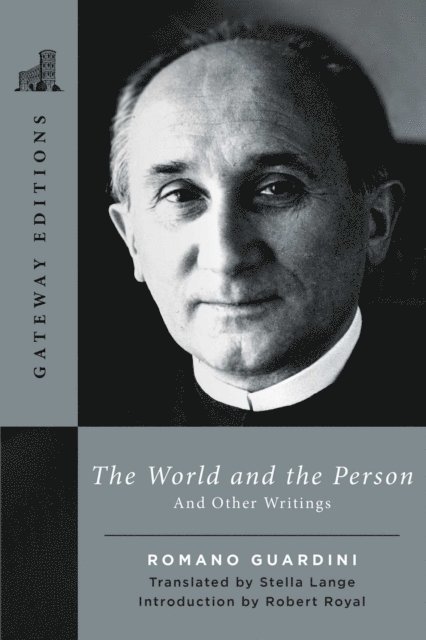 Romano Guardini - World and the Person, E-bok
