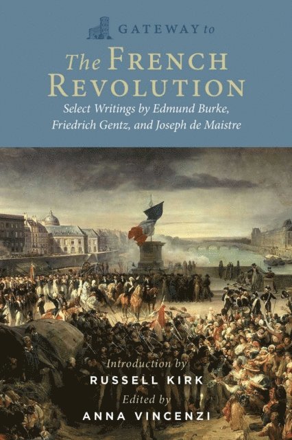 Edmund Burke - Gateway to the French Revolution, E-bok