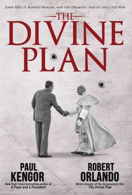 Robert Orlando, Paul Kengor - Divine Plan, E-bok