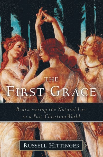 Russell Hittinger - First Grace, E-bok