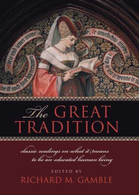 Richard M. Gamble - Great Tradition, E-bok