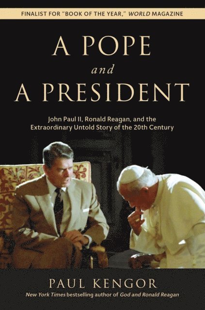 Paul Kengor - Pope and a President, E-bok