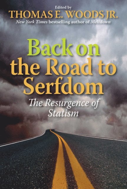 Thomas E. Woods - Back on the Road to Serfdom, E-bok
