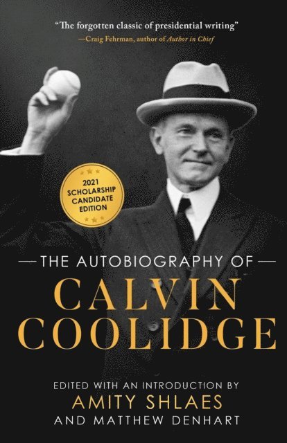 Calvin Coolidge, Matthew Denhart, Amity Shlaes - Autobiography of Calvin Coolidge, E-bok