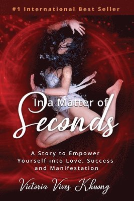 In a Matter of Seconds av Victoria Vives Khuong