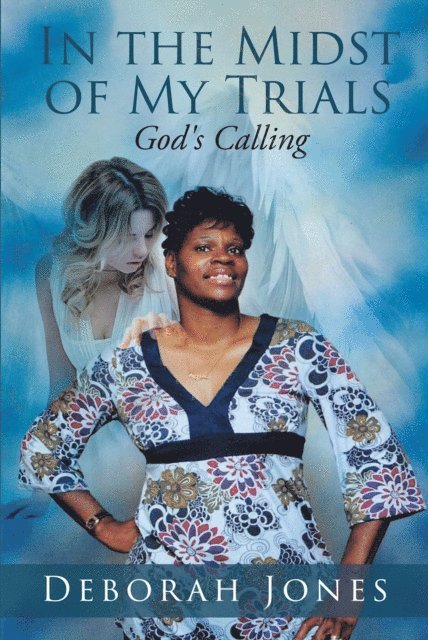 Deborah Jones - In the Midst of My Trials, E-bok