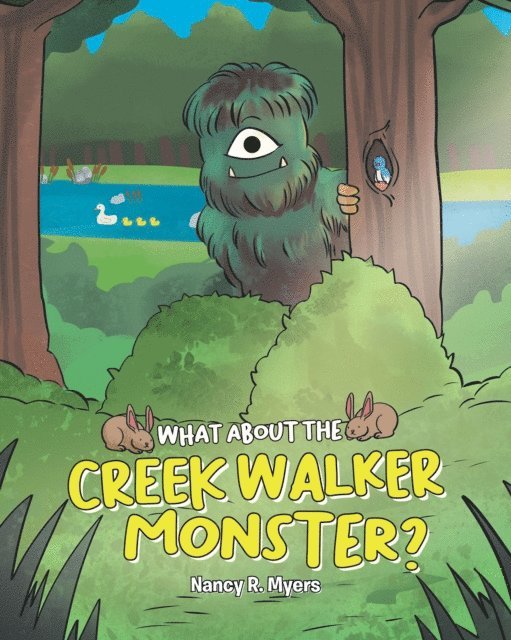 Nancy R. Myers - What About the Creek Walker Monster?, E-bok