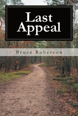 Bruce Roberson - Last Appeal, Häftad