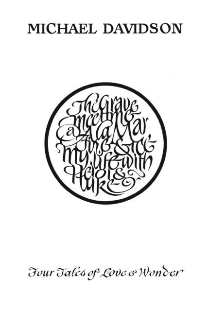 Michael Davidson - Four Tales of Love and Wonder, E-bok