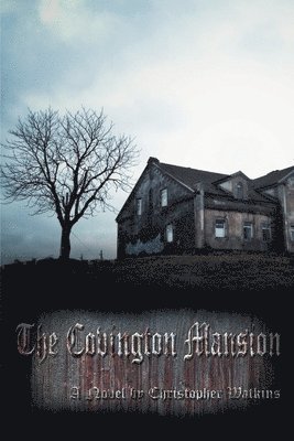 Christopher Watkins - Covington Mansion, Häftad
