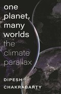 One Planet, Many Worlds - The Climate Parallax