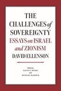 The Challenges of Sovereignty: Essays on Israel and Zionism