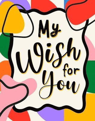 My Wish for You, Inbunden