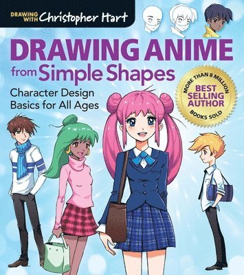 Drawing Anime from Simple Shapes av Christopher Hart
