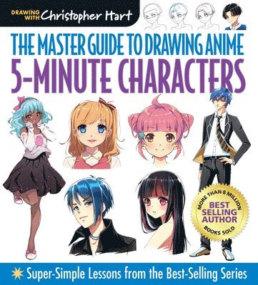 Master Guide to Drawing Anime: 5-Minute Characters av Christopher Hart