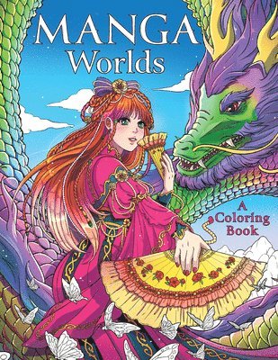 Manga Worlds: A Coloring Book, Häftad