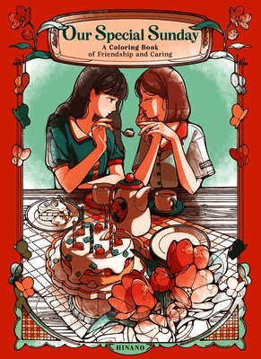 Hinano - Our Special Sunday: A Coloring Book of Friendship and Caring, Häftad