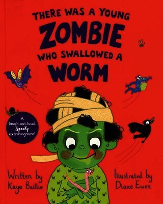 Kaye Baillie - There Was a Young Zombie Who Swallowed a Worm, Inbunden. Tillgänglighet: Lägg i varukorg