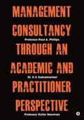 Management Consultancy Through an Academic and Practitioner Perspective