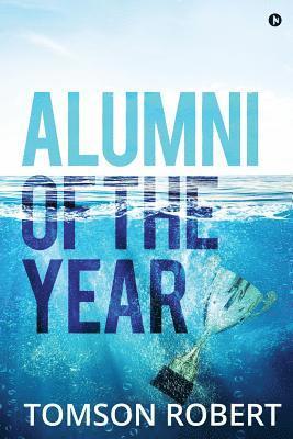 Tomson Robert - Alumni of the Year, Häftad