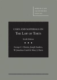 Cases and Materials on the Law of Torts - CasebookPlus