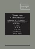 Torts and Compensation, Personal Accountability and Social Responsibility for Injury