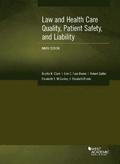 Law and Health Care Quality, Patient Safety, and Liability