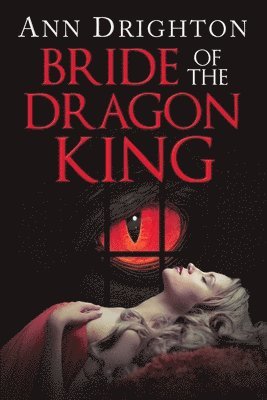 Ann Drighton - Bride of the Dragon King, Häftad