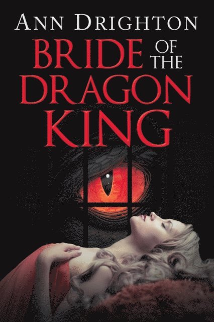 Ann Drighton - Bride of the Dragon King, E-bok