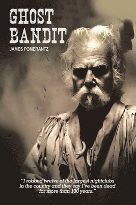 James Pomerantz - Ghost Bandit, Häftad