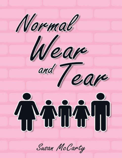 Susan McCarty - Normal Wear and Tear, E-bok