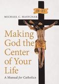 Making God the Center of Your Life