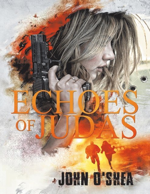 John O'Shea - Echoes of Judas, E-bok
