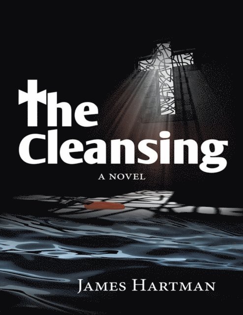 James Hartman - Cleansing: A Novel, E-bok