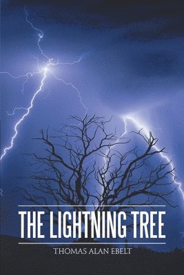 Thomas Alan Ebelt - Lightning Tree, Häftad