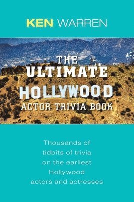 Ken Warren - Ultimate Hollywood Actor Trivia Book, Häftad. Tillgänglighet: Lägg i varukorg