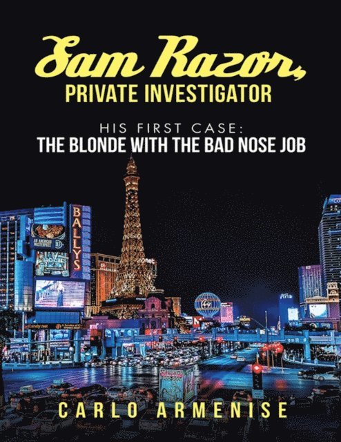Carlo Armenise - Sam Razor, Private Investigator: His First Case: The Blonde with the Bad Nose Job, E-bok