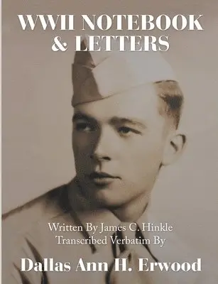 Dallas Ann H Erwood - WWII Notebook & Letters, Häftad. Tillgänglighet: Lägg i varukorg