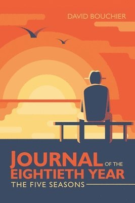 David Bouchier - Journal of the Eightieth Year, Häftad. Tillgänglighet: Lägg i varukorg
