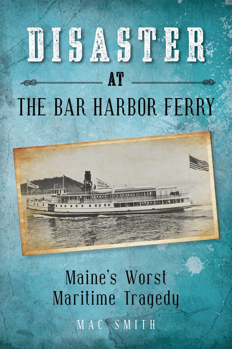Mac Smith - Disaster at the Bar Harbor Ferry, Häftad