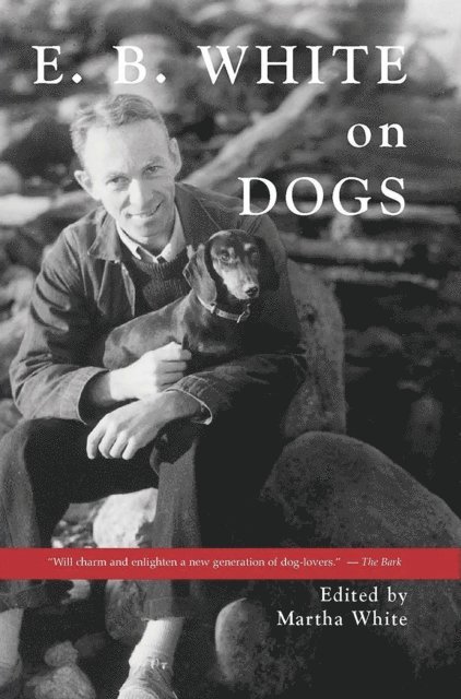Martha White - E.B. White on Dogs, E-bok. Tillgänglighet: Lägg i varukorg