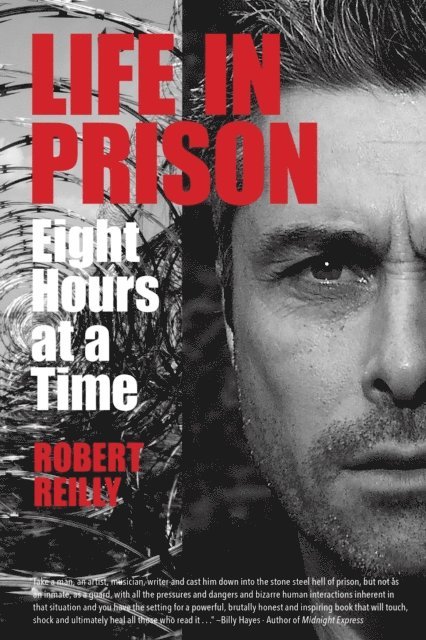 Robert Reilly - Life In Prison, E-bok
