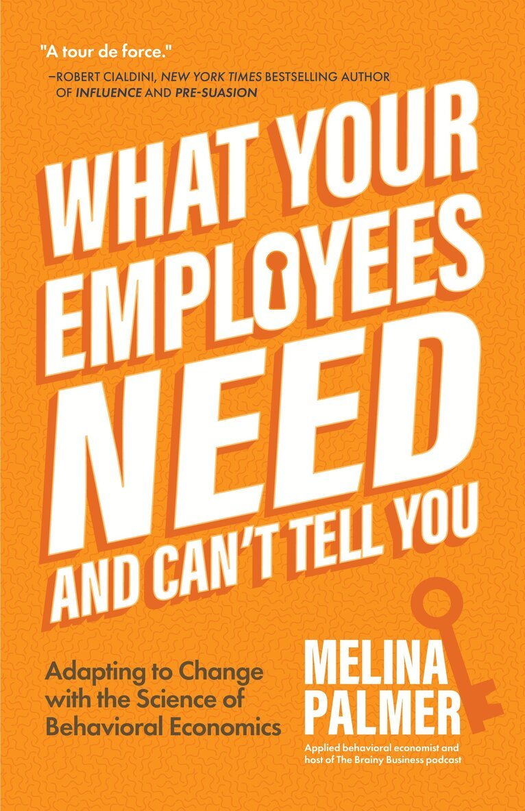 Melina Palmer - What Your Employees Need and Can't Tell You, Häftad