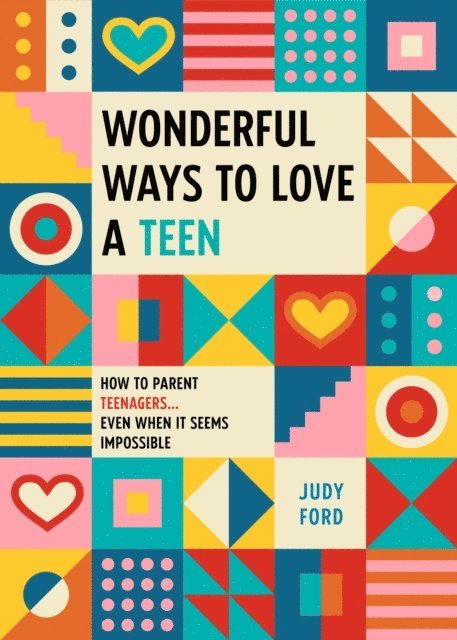 Judy Ford - Wonderful Ways to Love a Teen, E-bok